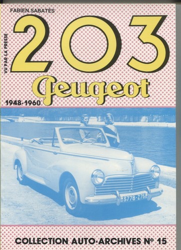 Peugeot 203 recueil - 203,