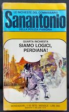 Libro - Commissario Sanantonio - Siamo logici, Perdiana!  | buono