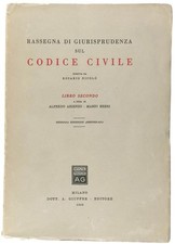 Rassegna di Giurisprudenza Codice Civile Libro Secondo Giuffrè Editore 1956