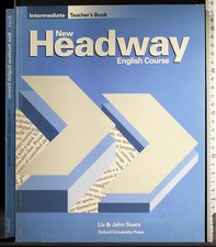 NEW HEADWAY. ENGLISH COURSE INTERMEDIATE. SOARS. OXFORD UNIVERSITY PRESS.