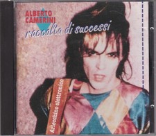 ALBERTO CAMERINI - RARO CD FUORI CATALOGO " RACCOLTA DI SUCCESSI "