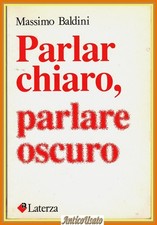 PARLAR CHIARO PARLARE OSCURO