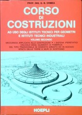 CORSO DI COSTRUZIONI. VOLUME SECONDO ORMEA G. B. HOEPLI 1974 