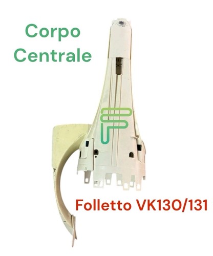 Corpo centrale folletto vk130 - folletto,