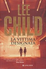 ** LEE CHILD - LA VITTIMA
