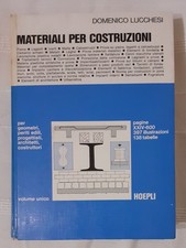 Materiali per costruzioni per geometri, periti edili... D.Lucchesi, HOEPLI, 1976