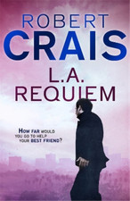 Robert Crais L. A. Requiem