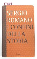 Sergio Romano I confini della storia Rizzoli 1° edizione 2003