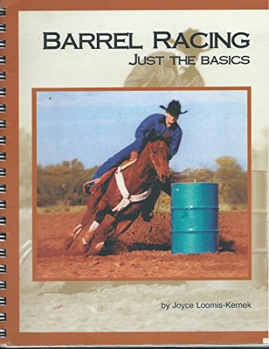 Barrel racing just the basics - barrel,