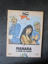 MANARA  L' UOMO DI CARTA GLI ALBI DI PILOT 1 1984 BONELLI DARGAUD [D8]