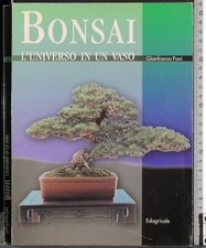 BONSAI. L'UNIVERSO IN UN VASO