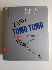 La Parola Nell' Arte ,Ricerche D Avanguardia Nel 900 Dal Futurismo Ad Oggi