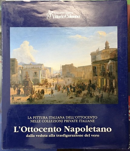 Ottocento napoletano dalla - napoletano,