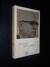 TITO PERLINI – CHE COSA HA VERAMENTE DETTO ADORNO - ED. UBALDINI 1971