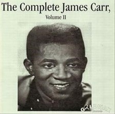 The Complete James Carr, Vol
