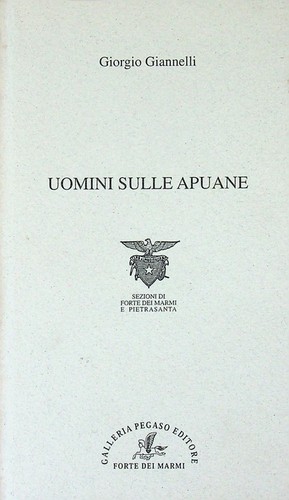 Uomini sulle apuane collana - apuane.,