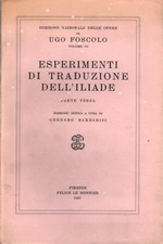 Esperimenti di traduzione dell'Iliade. Parte terza - Ugo Foscolo (Le Monnier)