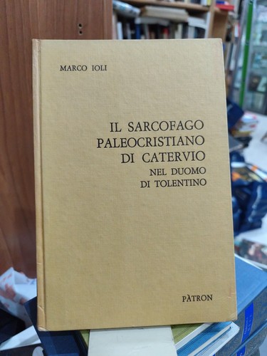 Ioli il sarcofago - ioli, m.