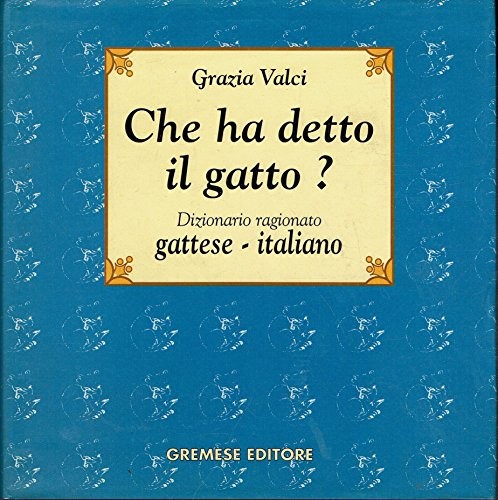 Che detto gatto - che, ha