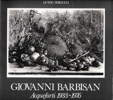 Giovanni Barbisan. Acqueforti
