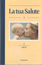 LA TUA SALUTE VOL. 1 A/ARTR - AA.VV.