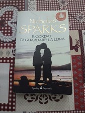 Ricordati di guardare la luna di Nicholas Sparks del 2010 Sperling usato