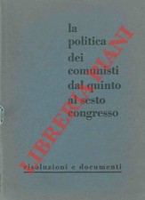Ufficio di segreteria del PCI - La politica dei comunsti dal quinto al sesto co