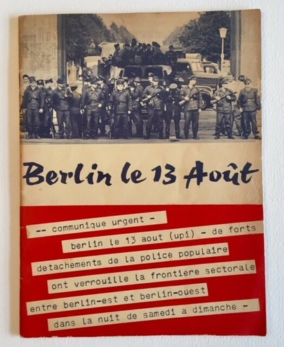 Berlin aoùt 1961 - berlin,