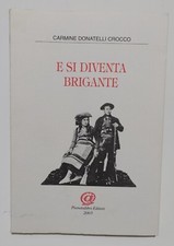 E SI DIVENTA BRIGANTE -