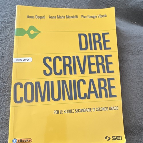 Sei dire scrivere - scrivere, comunicare