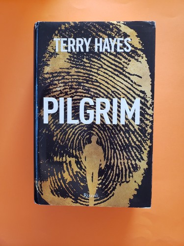 Libro pilgrim terry hayes - pilgrim, 1°