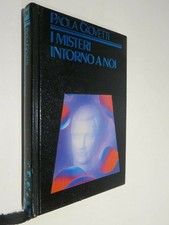 I MISTERI INTORNO A NOI Paola Giovetti CDE 1989 storia libro di scritto da