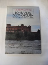 ZANINI - ED.LOMBARDIA SCONOSCIUTA - ED.RIZZOLI - 1985