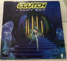 12" Clutch - I Can't Wait