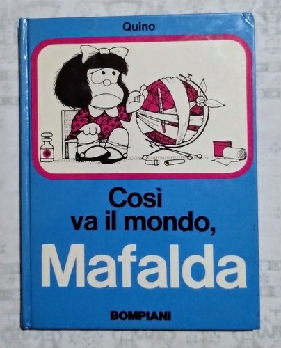 Cosi mondo mafalda - il,