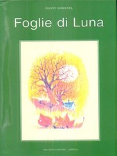 FOGLIE DI LUNA MARANTA DANTE BACCHETTA 1998 