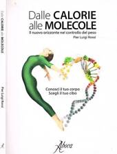 Dalle calorie alle molecole