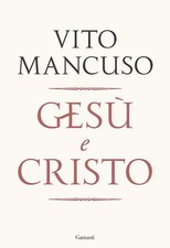 GESU' E CRISTO  - MANCUSO VITO