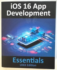 iOS 16 App Development Essentials - UIKit Edition : Learn to Develop iOS 16 Apps
