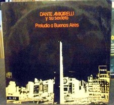 Dante Amicarelli y Su Sexteto