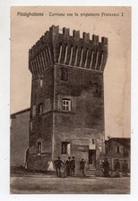 PIZZIGHETTONE - Torrione Prigionia di Francesco I° - Animazione - Viaggiata 1916