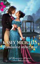 Harlequin Mondadori I romanzi storici 126 - Scandalo e seduzione / K. Michaels