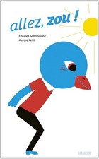 Allez, zou ! - Petit, Aurore
