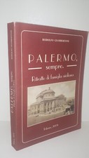 Rodolfo Giambertone - PALERMO SEMPRE Ritratto di famiglia siciliana - 2008