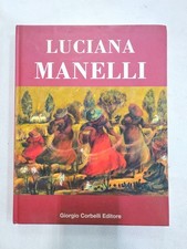 LUCIANA MANELLI - Edito da Giorgio Corbelli Editore libro