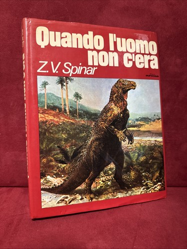 Quando uomo non - quando, c'era