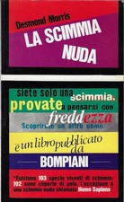 Morris, Desmond..LA SCIMMIA NUDA : STUDIO ZOOLOGICO SULL'ANIMALE UOMO