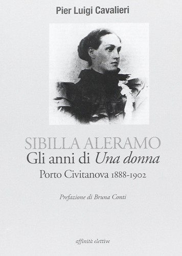 Sibilla aleramo gli anni di - gli,