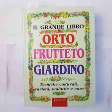 IL GRANDE LIBRO ORTO FRUTTETO