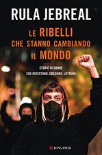 Le ribelli che stanno